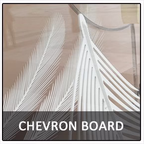 CHEVRON BOARD CHEVRON BOARD